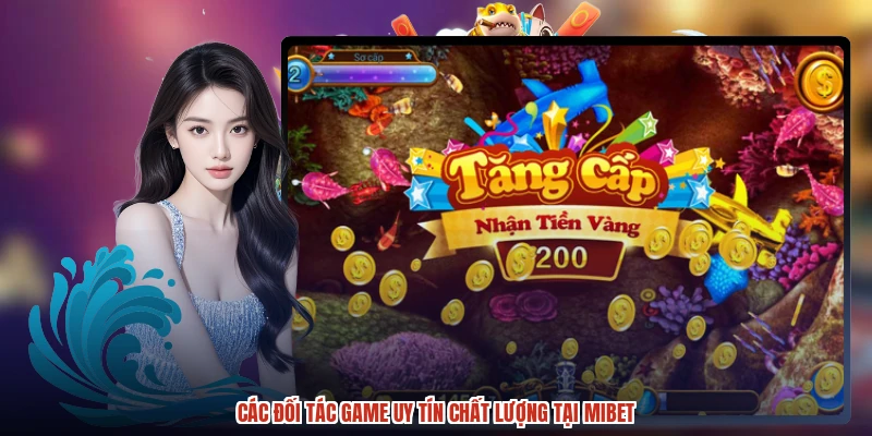 Các đối tác game uy tín chất lượng tại MIBET