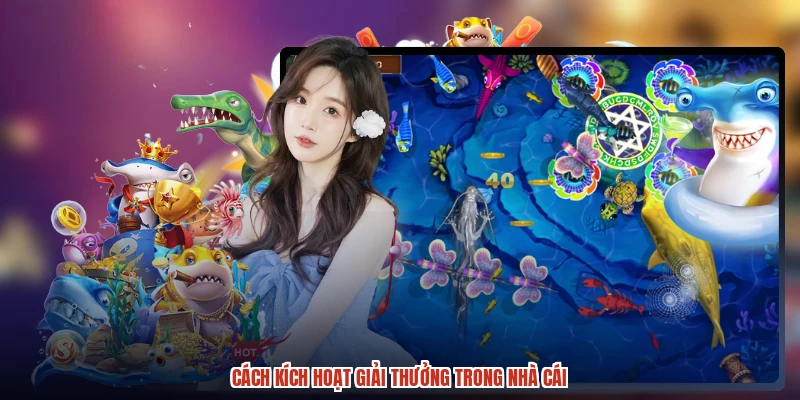 Cách kích hoạt giải thưởng trong nhà cái