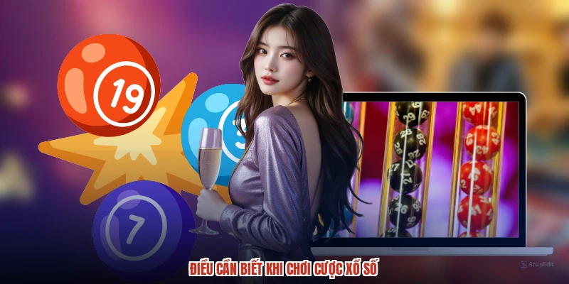Điều cần biết khi chơi cược xổ số