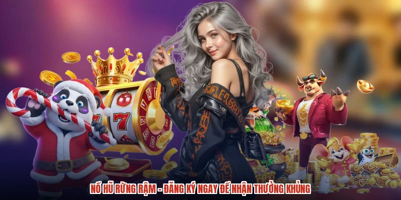 Nổ Hũ Rừng Rậm - Đăng Ký Ngay Để Nhận Thưởng Khủng