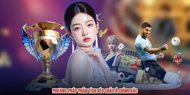 Phương pháp phân tích kèo Châu Á chính xác